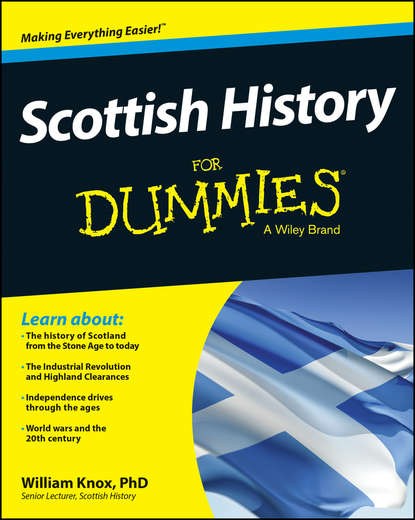 Скачать книгу Scottish History For Dummies