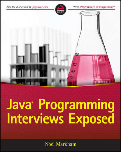 Скачать книгу Java Programming Interviews Exposed