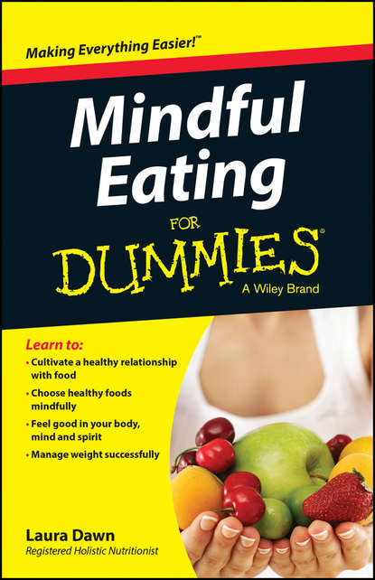 Скачать книгу Mindful Eating For Dummies