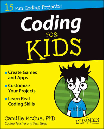 Скачать книгу Coding For Kids For Dummies