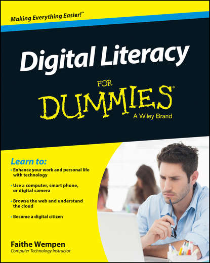 Скачать книгу Digital Literacy For Dummies