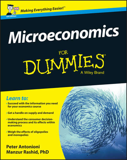 Скачать книгу Microeconomics For Dummies - UK