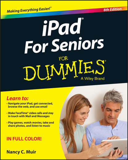 Скачать книгу iPad For Seniors For Dummies