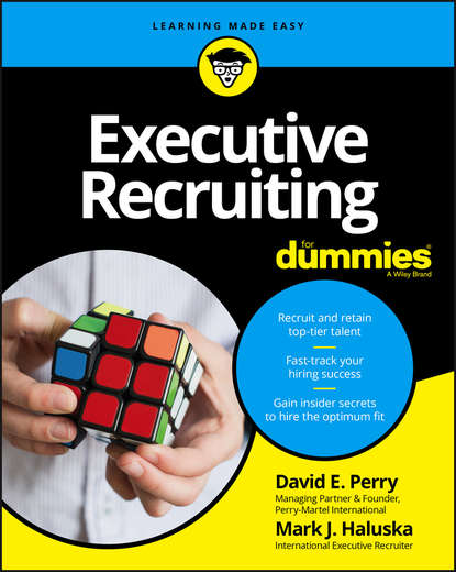 Скачать книгу Executive Recruiting For Dummies