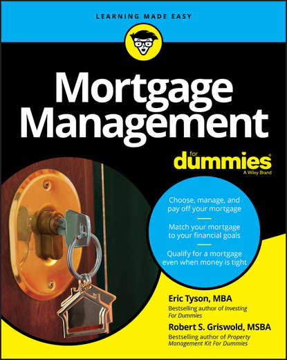 Скачать книгу Mortgage Management For Dummies