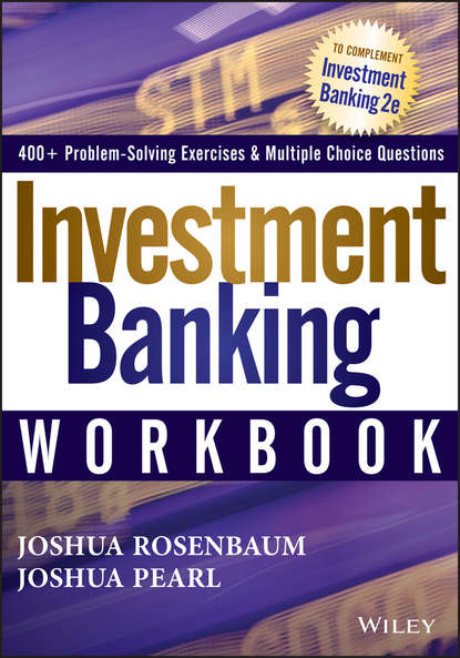 Скачать книгу Investment Banking Workbook