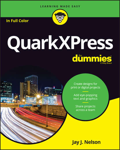 Скачать книгу QuarkXPress For Dummies