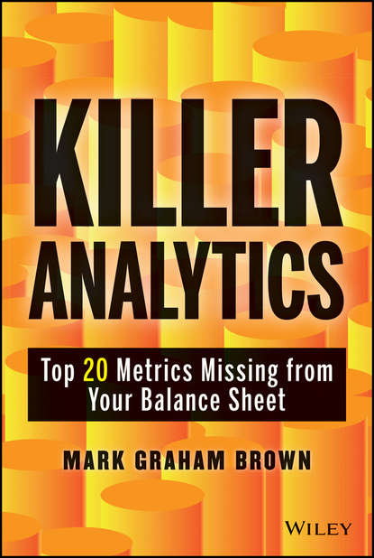 Скачать книгу Killer Analytics. Top 20 Metrics Missing from your Balance Sheet
