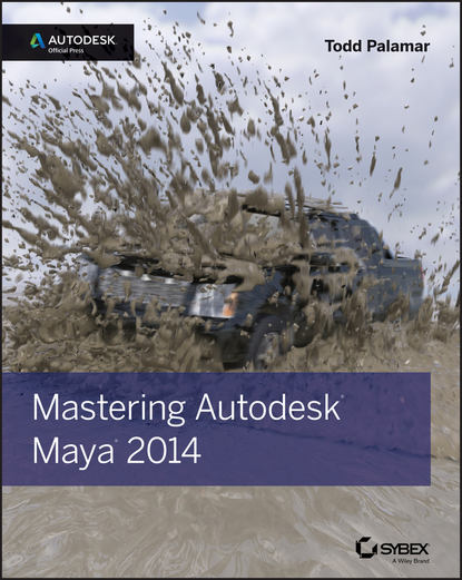 Скачать книгу Mastering Autodesk Maya 2014. Autodesk Official Press
