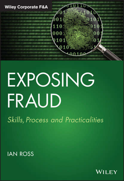 Скачать книгу Exposing Fraud. Skills, Process and Practicalities