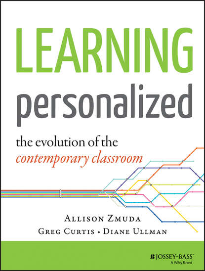 Скачать книгу Learning Personalized. The Evolution of the Contemporary Classroom