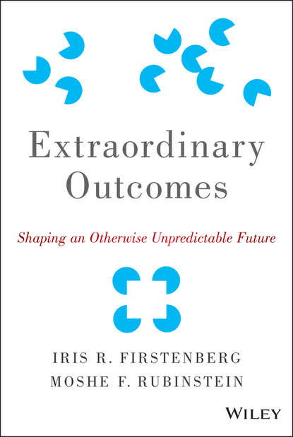 Скачать книгу Extraordinary Outcomes. Shaping an Otherwise Unpredictable Future