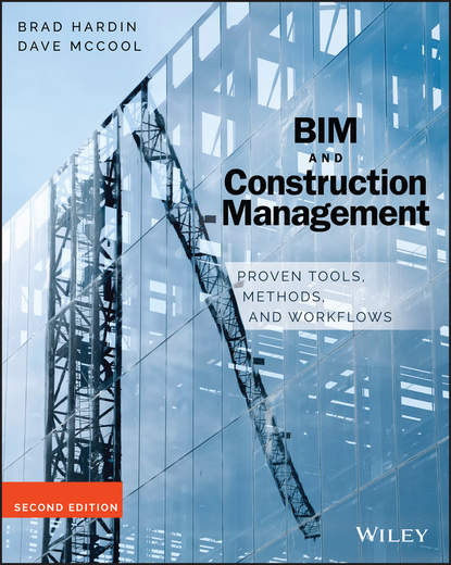 Скачать книгу BIM and Construction Management. Proven Tools, Methods, and Workflows