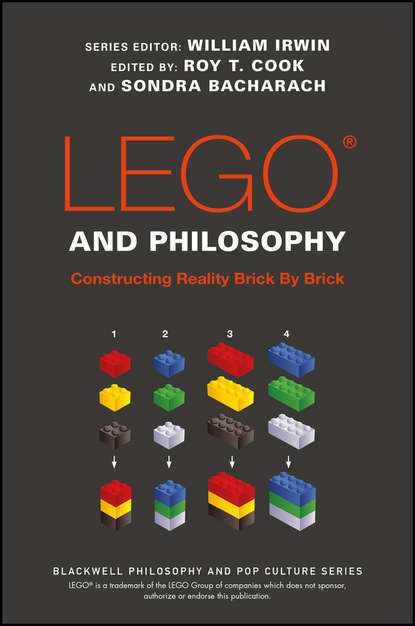 Скачать книгу LEGO and Philosophy. Constructing Reality Brick By Brick