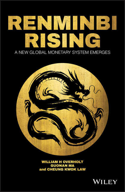 Скачать книгу Renminbi Rising. A New Global Monetary System Emerges