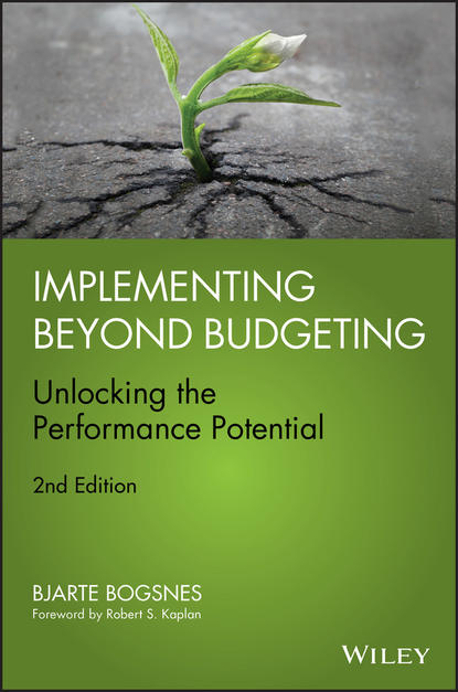 Скачать книгу Implementing Beyond Budgeting. Unlocking the Performance Potential