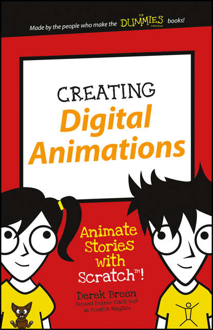 Creating Digital Animations. Animate Stories with Scratch!