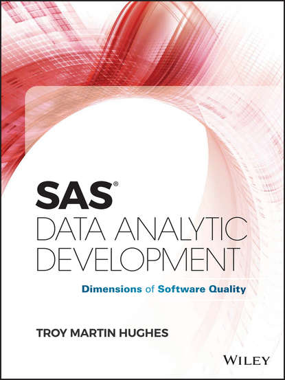 Скачать книгу SAS Data Analytic Development. Dimensions of Software Quality