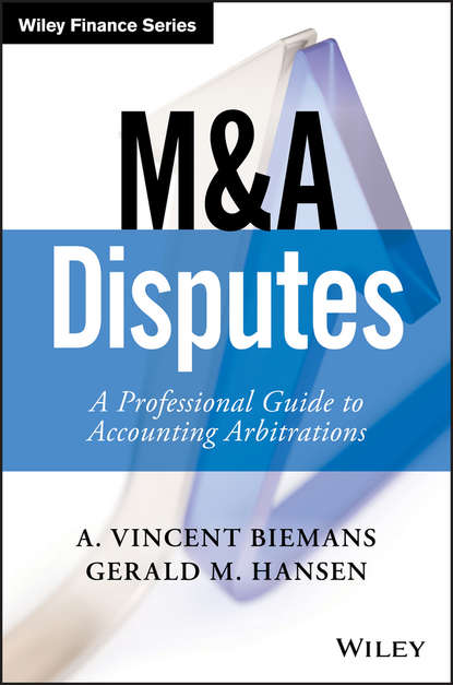 Скачать книгу M&amp;A Disputes. A Professional Guide to Accounting Arbitrations