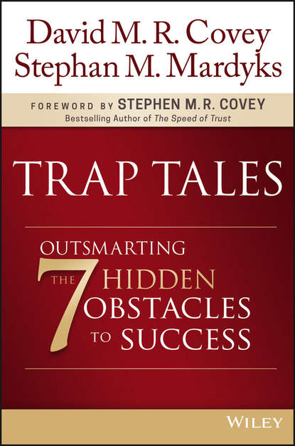 Скачать книгу Trap Tales. Outsmarting the 7 Hidden Obstacles to Success