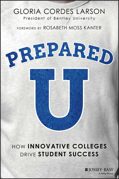 Скачать книгу PreparedU. How Innovative Colleges Drive Student Success