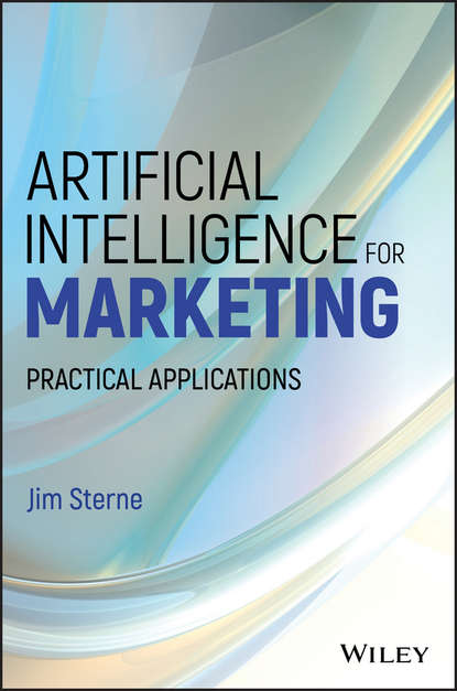 Скачать книгу Artificial Intelligence for Marketing. Practical Applications