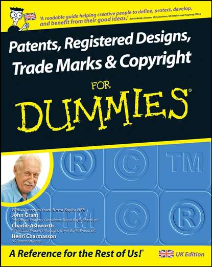 Скачать книгу Patents, Registered Designs, Trade Marks and Copyright For Dummies