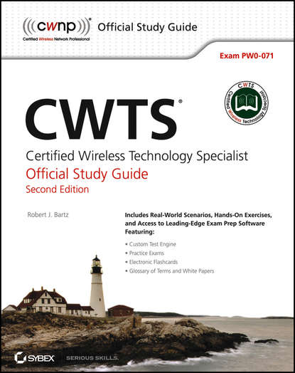 Скачать книгу CWTS: Certified Wireless Technology Specialist Official Study Guide. (PW0-071)