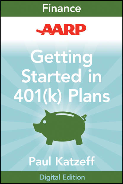 Скачать книгу AARP Getting Started in Rebuilding Your 401(k) Account