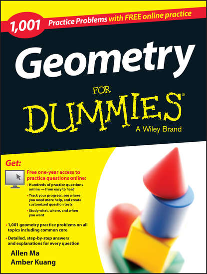 Скачать книгу Geometry: 1,001 Practice Problems For Dummies (+ Free Online Practice)