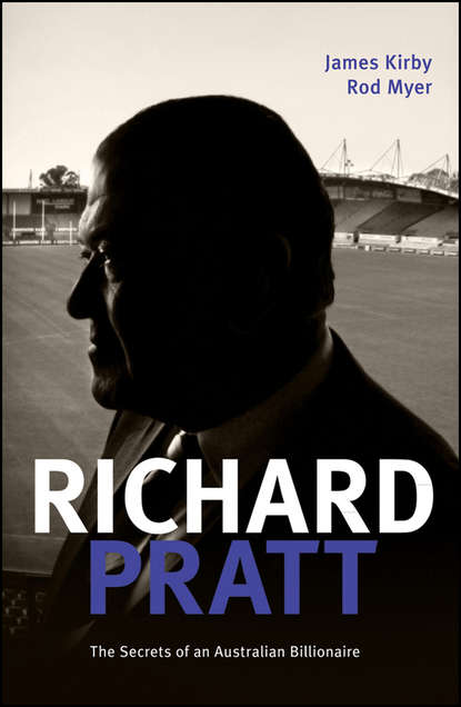 Скачать книгу Richard Pratt: One Out of the Box. The Secrets of an Australian Billionaire