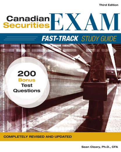 Скачать книгу Canadian Securities Exam Fast-Track Study Guide