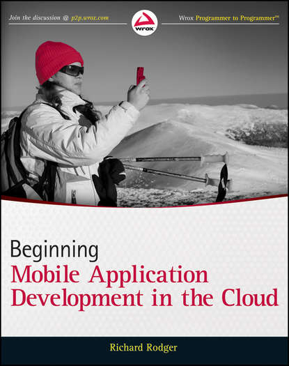 Скачать книгу Beginning Mobile Application Development in the Cloud