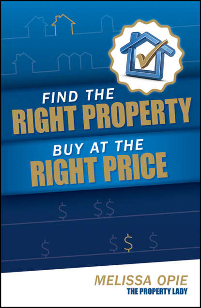 Скачать книгу Find the Right Property, Buy at the Right Price