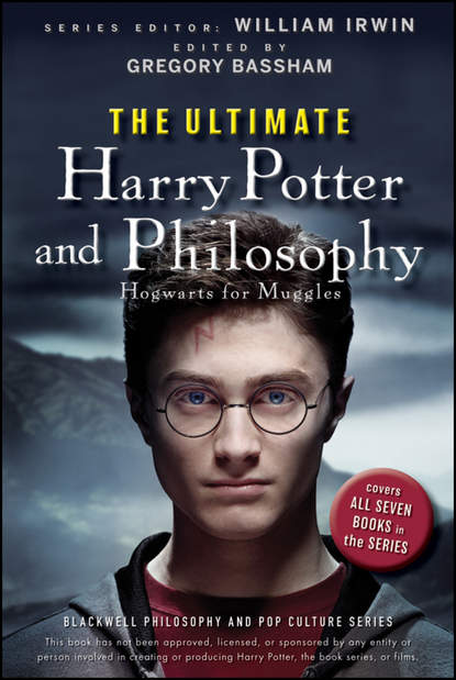 Скачать книгу The Ultimate Harry Potter and Philosophy. Hogwarts for Muggles