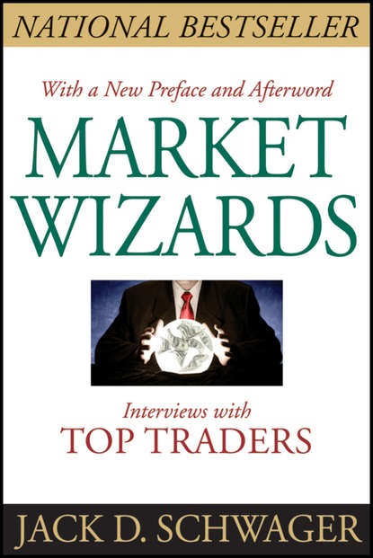 Скачать книгу Market Wizards. Interviews With Top Traders