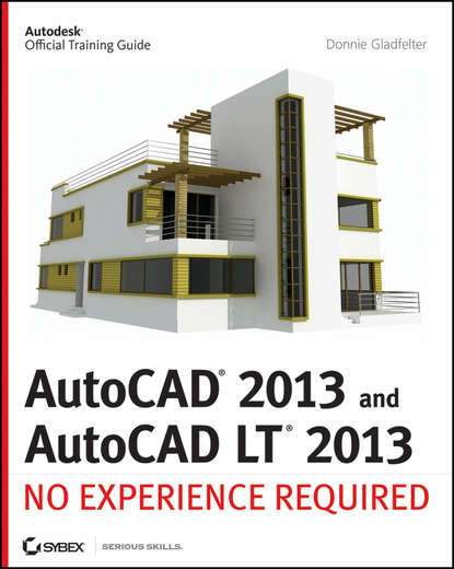 AutoCAD 2013 and AutoCAD LT 2013. No Experience Required