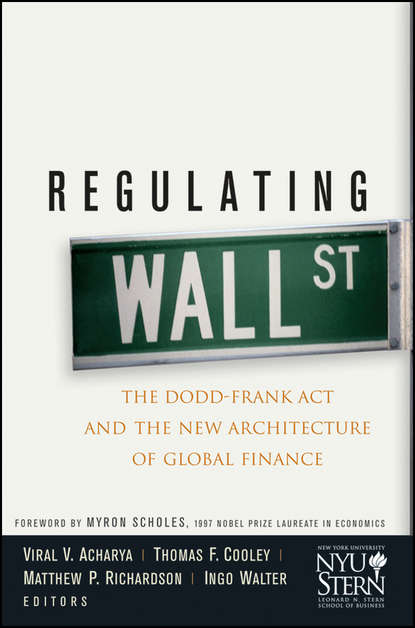 Скачать книгу Regulating Wall Street. The Dodd-Frank Act and the New Architecture of Global Finance