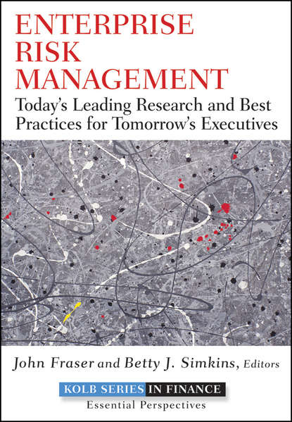 Скачать книгу Enterprise Risk Management. Today's Leading Research and Best Practices for Tomorrow's Executives