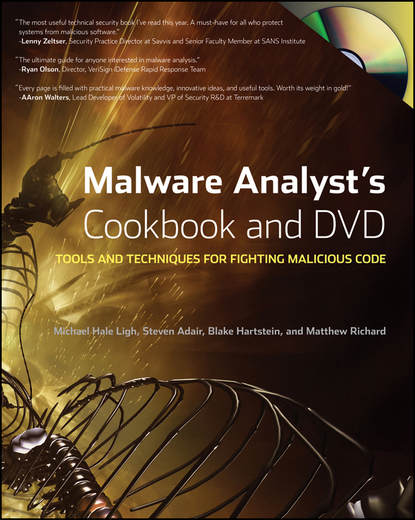 Скачать книгу Malware Analyst's Cookbook and DVD. Tools and Techniques for Fighting Malicious Code