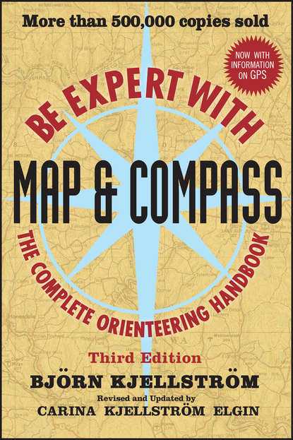 Скачать книгу Be Expert with Map and Compass
