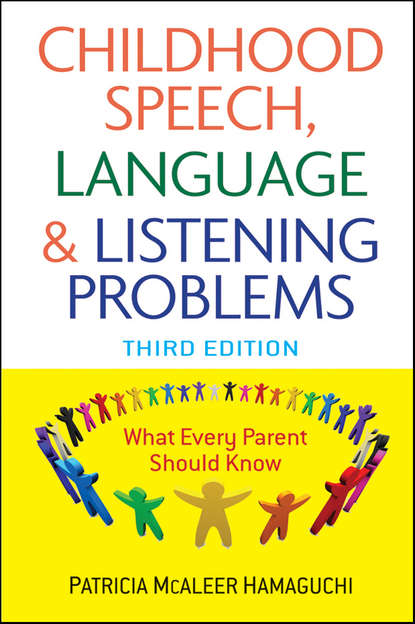 Скачать книгу Childhood Speech, Language, and Listening Problems