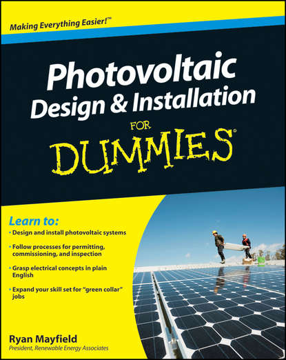 Скачать книгу Photovoltaic Design and Installation For Dummies