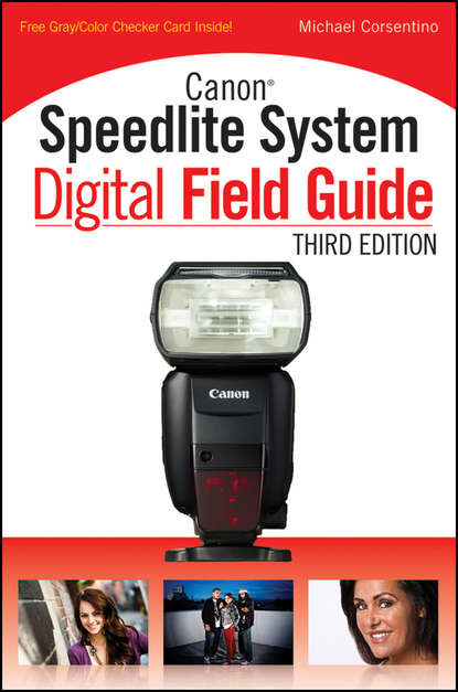 Скачать книгу Canon Speedlite System Digital Field Guide