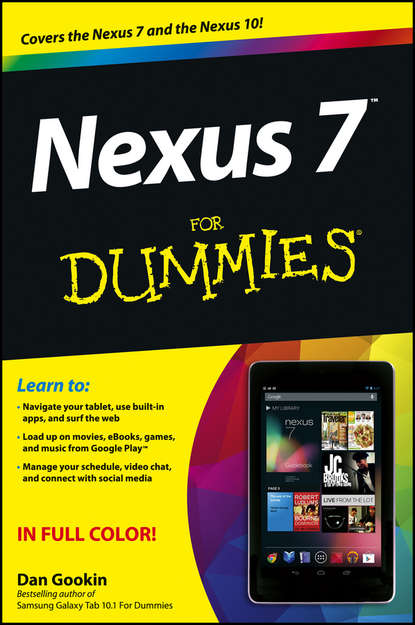 Скачать книгу Nexus 7 For Dummies (Google Tablet)
