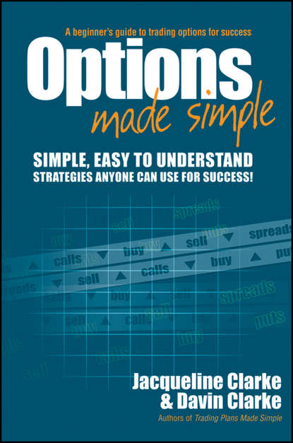 Скачать книгу Options Made Simple. A Beginner's Guide to Trading Options for Success