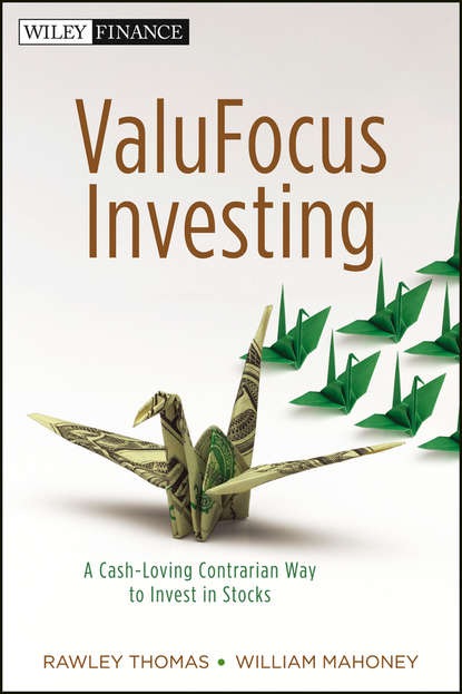 Скачать книгу ValuFocus Investing. A Cash-Loving Contrarian Way to Invest in Stocks