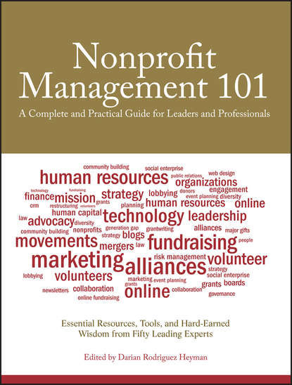 Скачать книгу Nonprofit Management 101. A Complete and Practical Guide for Leaders and Professionals