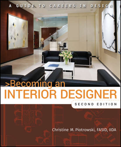 Скачать книгу Becoming an Interior Designer. A Guide to Careers in Design