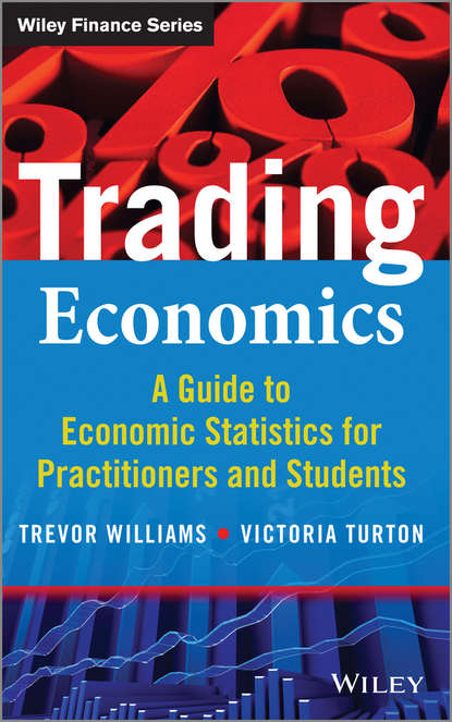 Скачать книгу Trading Economics. A Guide to Economic Statistics for Practitioners and Students